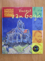 Sean Connolly - The Life and Work of Vincent van Gogh
