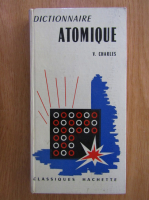 V. Charles - Dictionnaire atomique