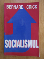 Anticariat: Bernard Crick - Socialismul