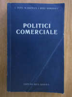 Constantin Fota - Politici comerciale
