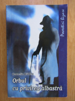 Anticariat: Corneliu Ifrim - Orbul cu privirea albastra