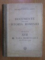 Documente privind istoria Romaniei, volumul 4. Veacul XVII. B. Tara Romaneasca