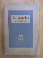 Anticariat: Franz Brentano - Aristoteles und Siene Weltanschauung