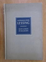 Gotthold Ephraim Lessing - Sein leben in bildern