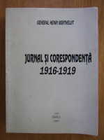Henri Berthelot - Jurnal si corespondenta 1916-1919