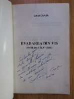 Liviu Capsa - Evadarea din vis (cu autograful autorului)
