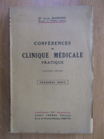 Louis Ramond - Conferences de clinique medicale pratique. Septieme edition, premiere serie