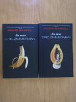 Megan Maxwell - Eu sunt Eric Zimmerman (2 volume)