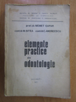 Memet Gafar - Elemente practice de odontologie