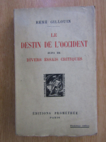 Rene Gillouin - Le destin de l'Occident