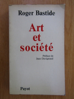 Roger Bastide - Art et societe