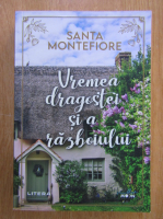 Anticariat: Santa Montefiore - Vremea dragostei si ca razboiului