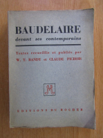 W. T. Bandy, Claude Pichois - Baudelaire devant ses contemporains