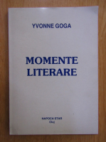 Anticariat: Yvonne Goga - Momente literare