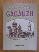 Anatol Macris - Gagauzii