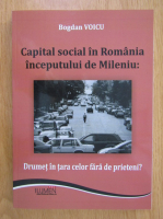 Anticariat: Bogdan Voicu - Capital social in Romania inceputului de mileniu