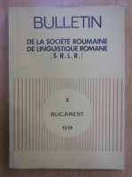 Anticariat: Bulletin de la societe roumaine de linguistique romane, nr. 10, 1974