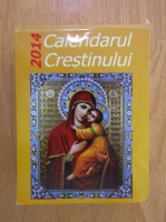 Calendarul crestinului 2014