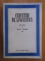 Cercetari de lingvistica, anul XXXVIII, nr. 1-2, ianuarie-decembrie 1993