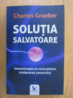 Charles Graeber - Solutia salvatoare