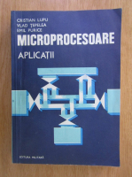 Anticariat: Cristian Lupu - Microprocesoare. Aplicatii