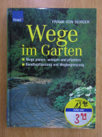 Frank von Berger - Wege im Garten