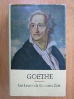 Goethe - Ein Lesebuch fur unsere Zeit
