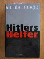 Guido Knopp - Hitlers Helfer