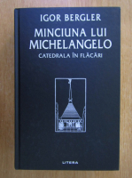 Igor Bergler - Minciuna lui Michelangelo