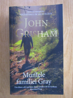 Anticariat: John Grisham - Muntele familiei Gray