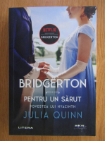 Julia Quinn - Bridgerton. Pentru un sarut. Povestea lui Hyacinth
