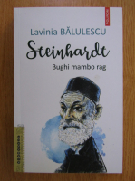 Lavinia Balulescu - Steinhardt. Bughi mambo rag