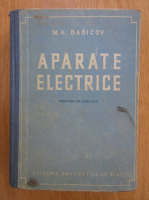 M. A. Babicov - Aparate electrice, volumul 1. Bazele teoriei