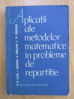 Anticariat: M. Altar, Igor Miasnicov - Aplicatii ale metodelor matematice in probleme de repartitie