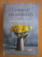 Anticariat: Mary Ellen Taylor - Conacul cu amintiri