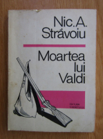 Nic. A. Stravoiu - Moartea lui Valdi