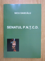 Nicu Dascalu - Senatul PNT