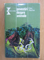 Anticariat: Otto Alscher - Povestiri despre animale