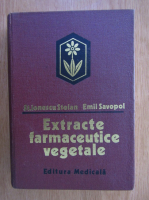 P. Ionescu Stoian - Extracte farmaceutice vegetale