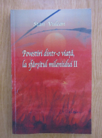 Stan D. Vulcan - Povestiri dintr-o viata la sfarsitul mileniului II