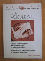 Vasile Voiculescu - Ultimele sonete inchipuite ale lui Shakespeare in traducere imaginara (editie bilingva)
