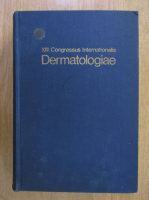 XIII. Congressus Internationalis. Dermatologiae (volumul 1)