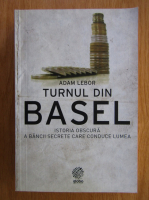 Adam Lebor - Turnul din Basel