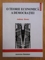 Anthony Downs - O teorie economica a democratiei