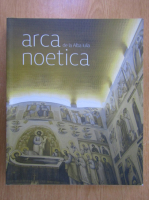 Arca noetica de la Alba Iulia