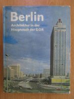 Berlin. Architektur in der Haupststadt der DDR