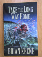 Brian Keene - Take The Long Way Home