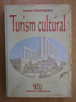 Camelia Teodorescu - Turism cultural 