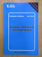 Constantin Bratianu - Planul strategic institutional