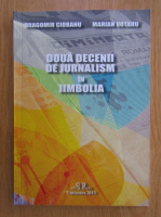 Dragomir Ciobanu - Doua decenii de la aparitia primei publicatii in limba romana. Contributii la istoria presei din Jimbolia